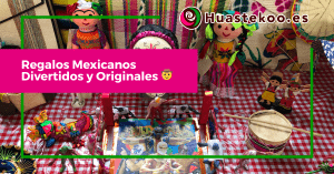 Imagen de Artesanía y Regalos Mexicanos Divertidos y Originales de la Tienda Huastekoo España